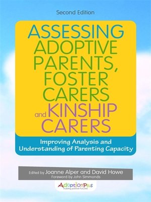cover image of Assessing Adoptive Parents, Foster Carers and Kinship Carers